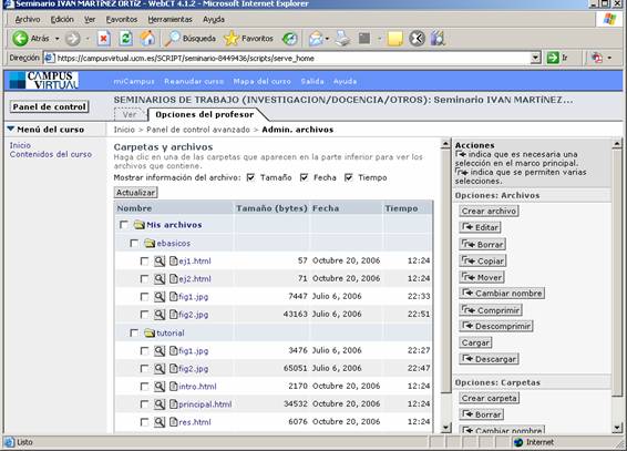 [La carpeta personal de WebCT contiene dos carpetas con nombre sebasicos y tutorial. La carpeta tutorial contiene los archivos intro.html, principal.html, res.html y finalmente los archivos auxiliares fig1.jpg, fig2.jpg. La carpeta ebasicos a su vez contiene los archivos ej1.html y ej2.html junto a los archivos auxiliares fig1.jpg y fig2.jpg]